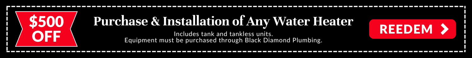 $500 off the purchase and installation of any water heater